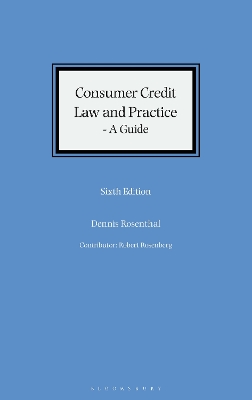 Consumer Credit Law and Practice - A Guide by Dennis Rosenthal