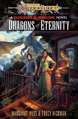 Dragonlance: Dragons of Eternity: (Dungeons & Dragons) by Margaret Weis