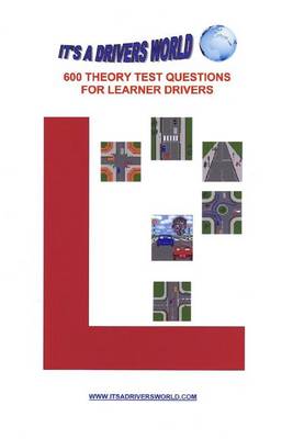 600 Theory Test Questions for Learner Drivers book