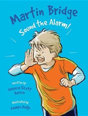 Martin Bridge: Sound the Alarm! book