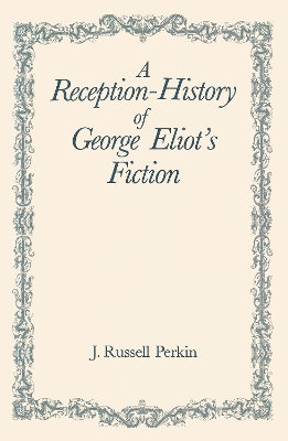 Reception-History of George Eliot's Fiction book