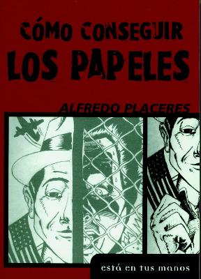 Como Consequir Los Papeles (Spanish Language) book