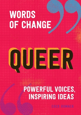 Queer: Powerful voices, inspiring ideas book