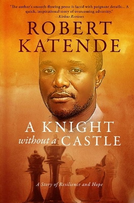 A Knight Without a Castle: A Story of Resilience and Hope book