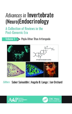Advances in Invertebrate (Neuro)Endocrinology: A Collection of Reviews in the Post-Genomic Era Volume 1: Phyla Other Than Anthropoda book