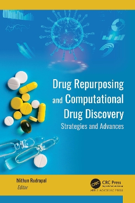 Drug Repurposing and Computational Drug Discovery: Strategies and Advances by Mithun Rudrapal