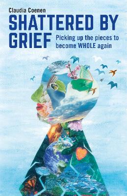 Shattered by Grief book