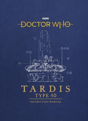 Doctor Who: TARDIS Type 40 Instruction Manual book