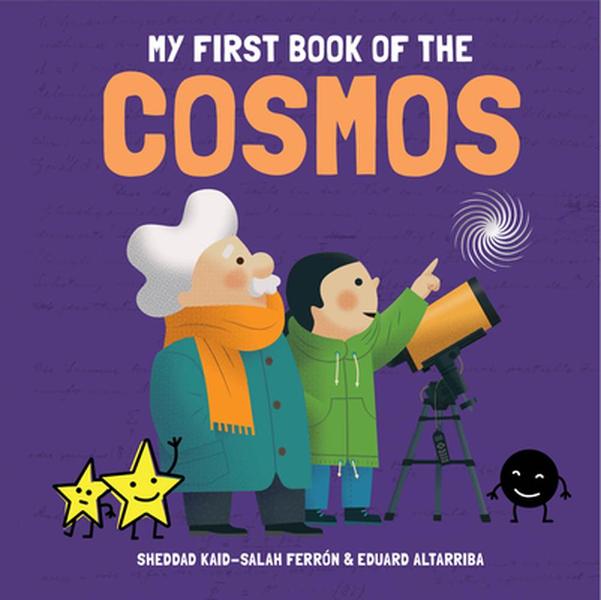 My First Book of the Cosmos by Sheddad Kaid-Salah Ferrón