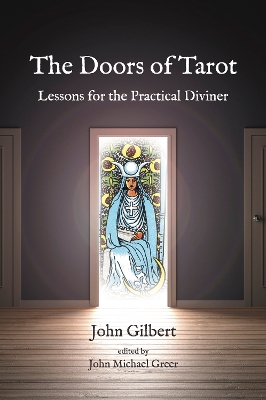 The Doors of Tarot: Lessons for the Practical Diviner book