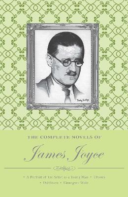 Complete Novels of James Joyce book