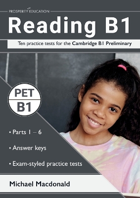 Reading B1: Ten practice tests for the Cambridge B1 Preliminary. Answers included. book