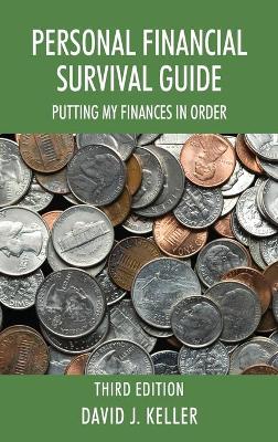 Personal Financial Survival Guide: Putting My Finances In Order 3rd Edition book