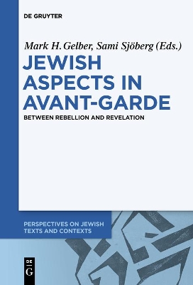 Jewish Aspects in Avant-Garde: Between Rebellion and Revelation book