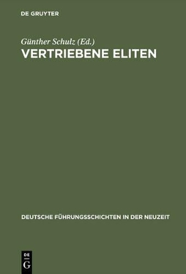 Vertriebene Eliten: Vertreibung Und Verfolgung Von Führungsschichten Im 20. Jahrhundert. Büdinger Forschungen Zur Sozialgeschichte 1999 book