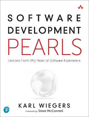 Software Development Pearls: Lessons from Fifty Years of Software Experience book