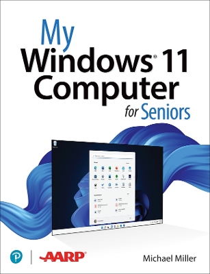 My Windows 11 Computer for Seniors by Michael Miller