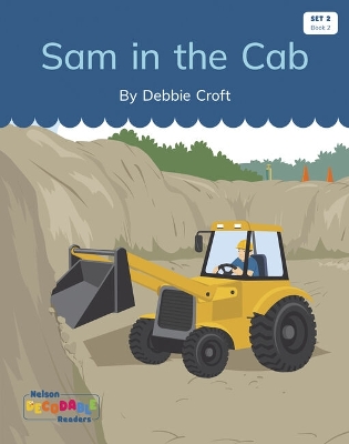 Sam in the Cab (Set 2, Book 2) book
