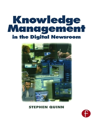 Knowledge Management in the Digital Newsroom book