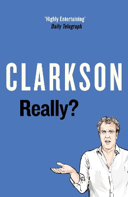 Really? by Jeremy Clarkson