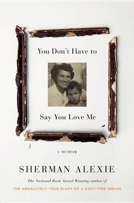 You Don't Have to Say You Love Me book