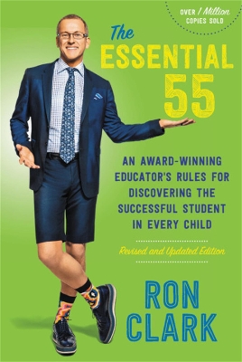The Essential 55 (Revised): An Award-Winning Educator's Rules for Discovering the Successful Student in Every Child, Revised and Updated book