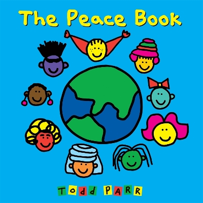 The Peace Book by Todd Parr