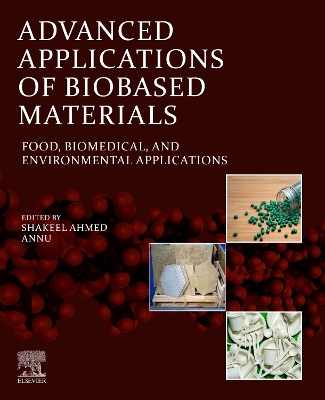 Advanced Applications of Biobased Materials: Food, Biomedical, and Environmental Applications book