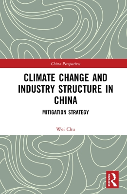 Climate Change and Industry Structure in China: Mitigation Strategy book