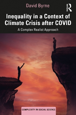 Inequality in a Context of Climate Crisis after COVID: A Complex Realist Approach by David Byrne