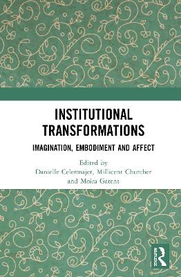Institutional Transformations: Imagination, Embodiment, and Affect book