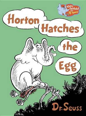 Horton Hatches the Egg by Dr Seuss
