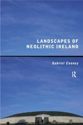 Landscapes of Neolithic Ireland book