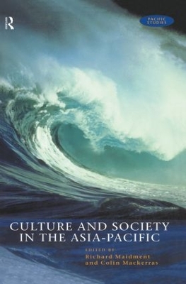 Culture and Society in the Asia-Pacific by Colin Mackerras