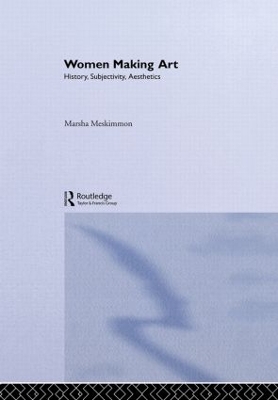 Women Making Art by Marsha Meskimmon