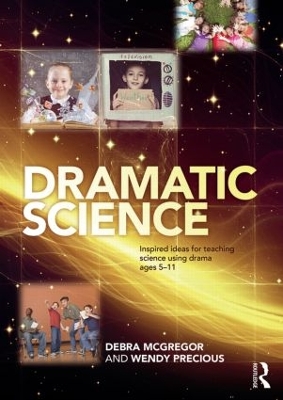 Dramatic Science by Debra McGregor