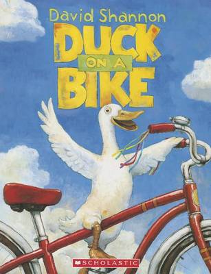 Duck on a Bike by David Shannon