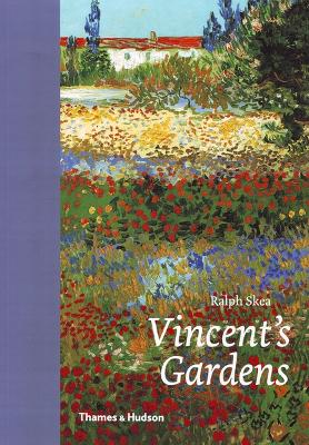 Vincent's Gardens: Paintings and Drawings by Van Gogh book