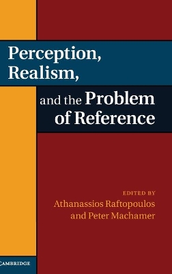 Perception, Realism, and the Problem of Reference book