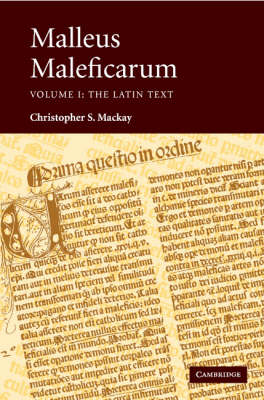 Malleus Maleficarum 2 Volume Set by Christopher S. Mackay