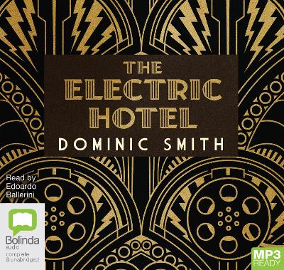 The Electric Hotel by Dominic Smith