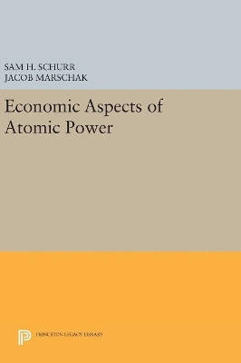 Economic Aspects of Atomic Power book