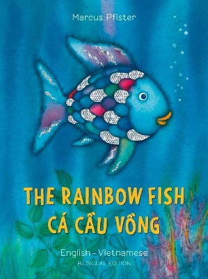 The Rainbow Fish/Bi:libri - Eng/Vietnamese PB book