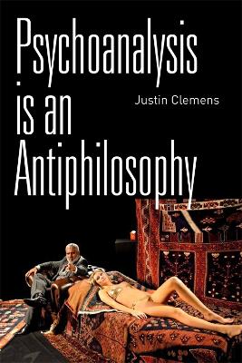 Psychoanalysis is an Antiphilosophy book