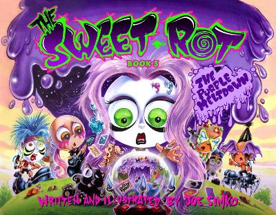 The Sweet Rot, Book 3 by Joe Simko