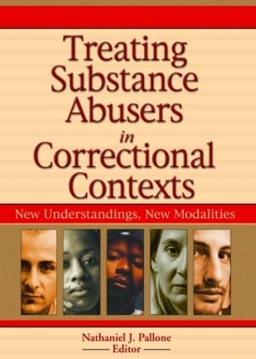 Treating Substance Abusers in Correctional Contexts by Nathaniel J. Pallone
