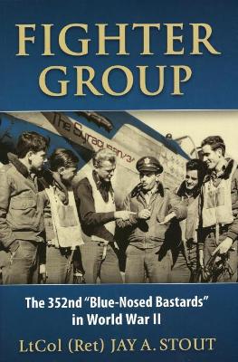 Fighter Group by Lt Col Jay A. Stout