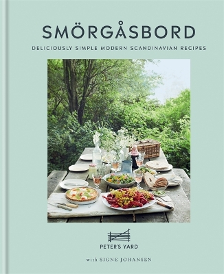 Smorgasbord: Deliciously simple modern Scandinavian recipes book