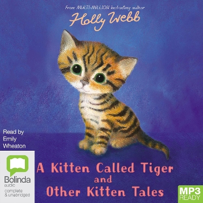 A Kitten Called Tiger and Other Kitten Tales by Holly Webb