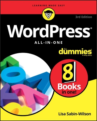 Wordpress All-In-One for Dummies, 3rd Edition by Lisa Sabin-Wilson